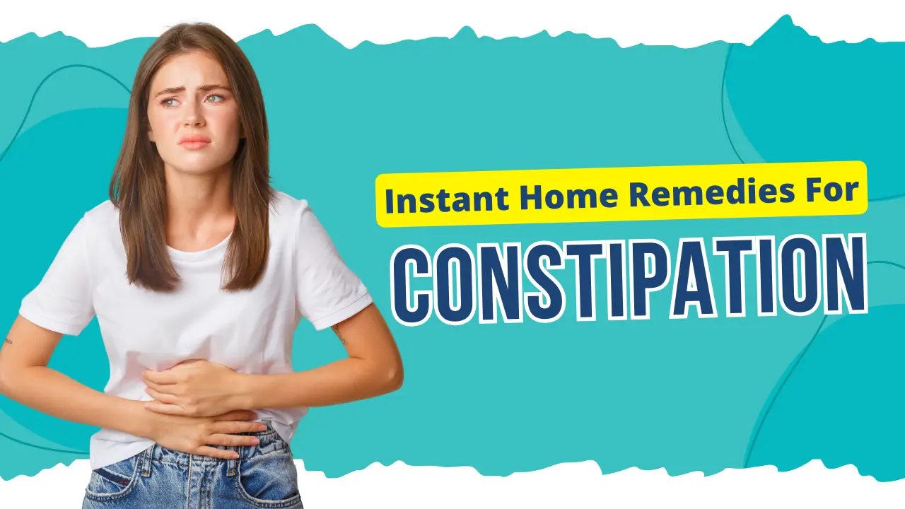 Instant Home Remedies for Constipation