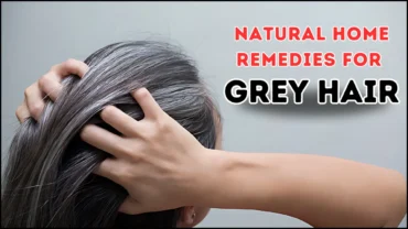 Natural Home Remedies For Grey Hair